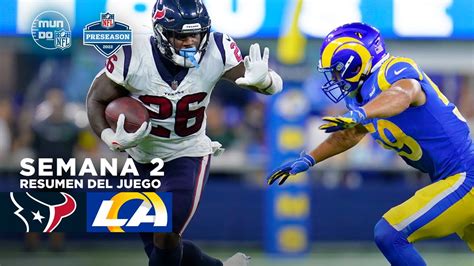 Texans Vs Rams Resumen Nfl Semana Pretemporada Agosto