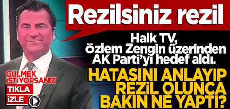 Halk TV Özlem Zengin üzerinden AK Partiyi hedef aldı Hatasını