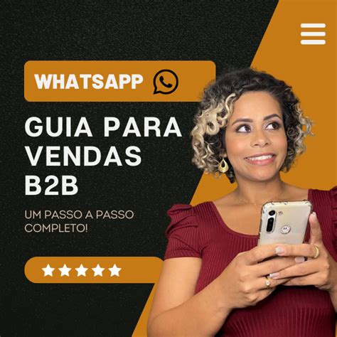 Guia Para Vendas B2b Por Whatsapp Ana Borges Hotmart