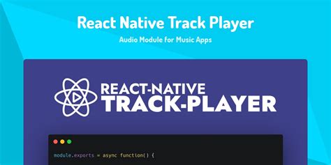 React Native Track Player Audio Module For Music Apps Made With