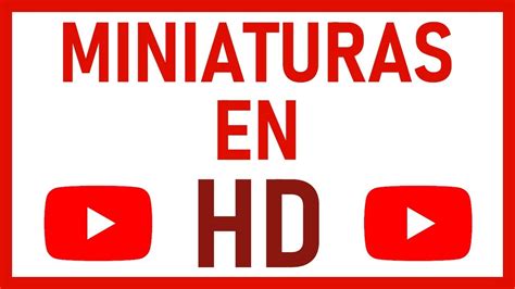 Descargar Miniaturas De Youtube Hd Youtube