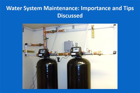 Water System Maintenance: Importance and Tips | Water Systems Design ...