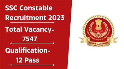 SSC Constable Recruitment 2023 Apply Online For 7547 Posts