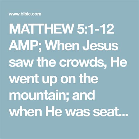 MATTHEW 5 1 12 When Jesus Saw The Crowds He Went Up On The