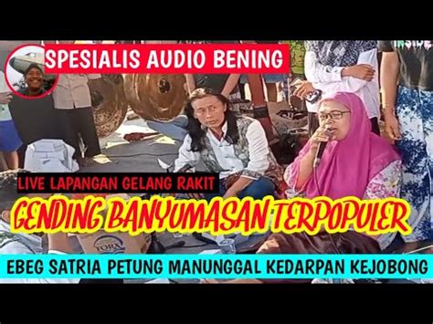 GENDING GENDING BANYUMASAN EBEG KLASIK EBEG SATRIA PETUNG MANUNGGAL