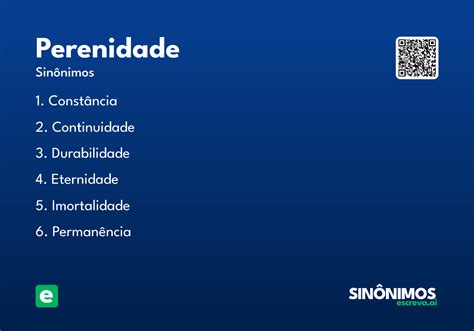 O Que Significa Perenidade - Perenidade - Significado e Sinônimo - escreva.ai