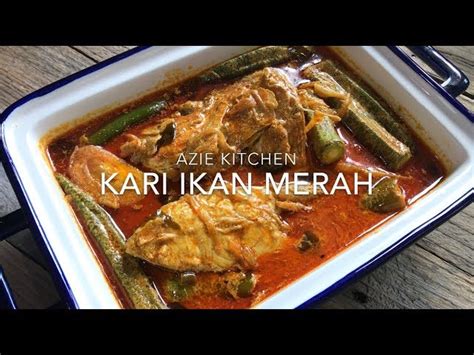 Resepi Kari Ikan Salmon Azie Kitchen Gulai Lemak Cili Api Ikan