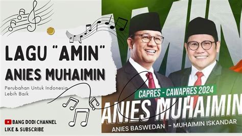 Lagu Amin Anies Muhaimin Benar Benar Mewakili Suara Hati Rakyat