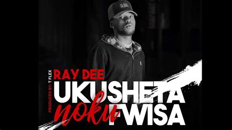 Ray Dee 408 Empire Ukusheta Nokufwisa Youtube