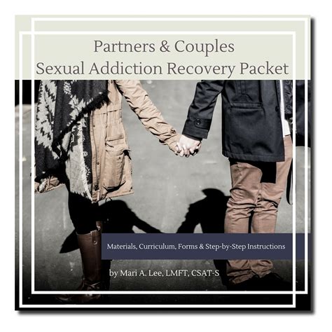 Partners And Couples Sexual Addiction Recovery Packet — The Counselors Coach