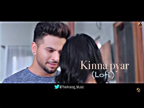 Kinna Payar Slow Reverb Full Song Balraj G Guri I Singh Jeet