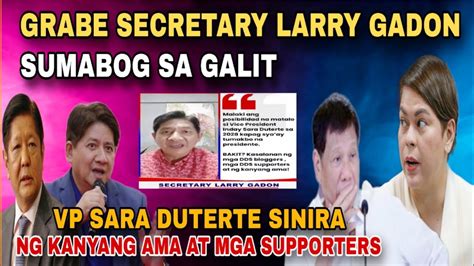 BREAKING NEWS SECRETARY LARRY GADON SUMABOG SA GALIT VP SARA DUTERTE