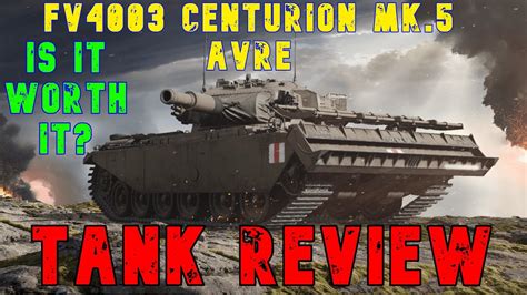 Fv Centurion Mk Avre Ll Is It Worth It Tank Review Ll Wot