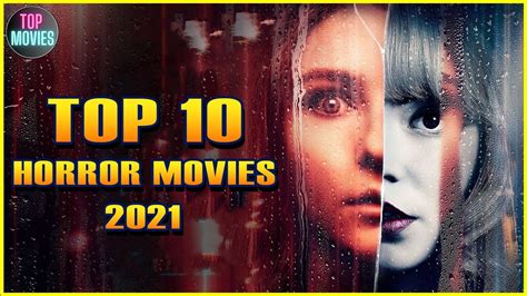 Top 10 Horror Movies In The World Best Horror Movies 2021 Youtube