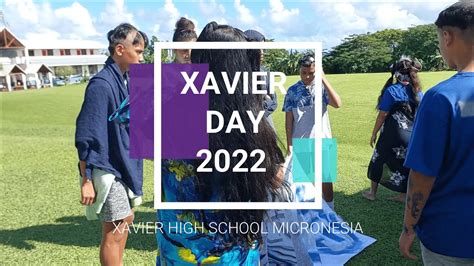 Xavier Day 2022 Xavier High School Micronesia Youtube