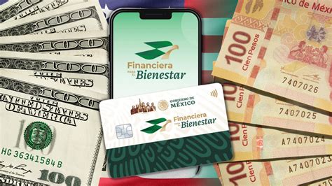 Tarjeta Financiera para el Bienestar te permite enviar remesas a México