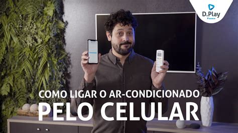 Como Ligar O Ar Condicionado Pelo Celular Youtube