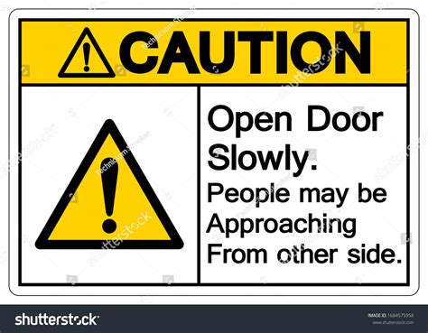 Caution Open Door Slowly People May Stock Vector Royalty Free 1684575958