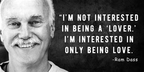 Inspiring Quotes By Ram Dass