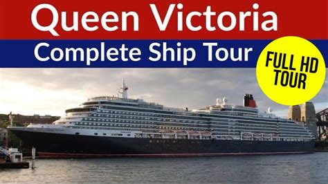 Queen Victoria Complete Full HD Tour Of The Cunard Cruise Ship Queen