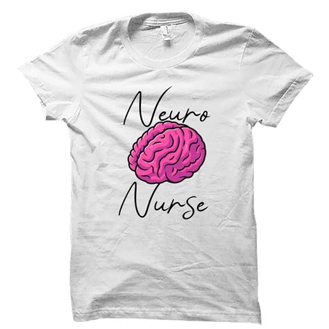 Neuro Nurse Shirt Neuro Nurse Gift Neurology Nurse Etsy