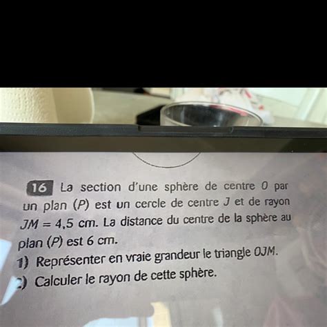 La Section D Une Sph Re De Centre Par Un Plan P Est Un Cercle De