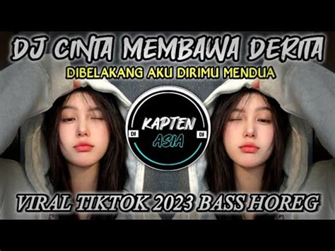 Dj Cinta Membawa Derita Dibelakang Aku Dirimu Mendua Andra Respati