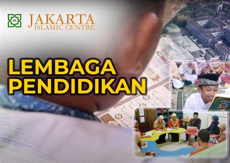 Lembaga Pendidikan di Jakarta Islamic Centre