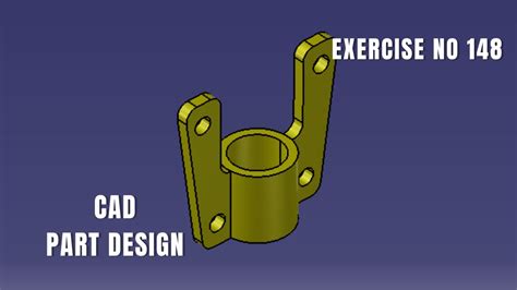 Cad Design Exercise 148 Catia V5 Tutorial Exercise I Part Design Catia Design Solidworks