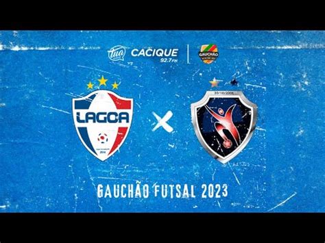 LAGOA E C X ALAF GAUCHÃO DE FUTSAL 2023 YouTube