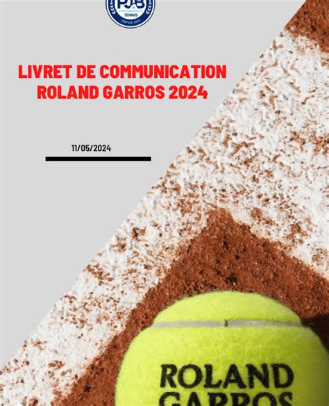 Pjb Tennis Livret De Communication Roland Garros 2024 Paris Jean Bouin