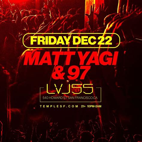 Matt Yagi Lvl Tickets At Temple Nightclub In Sf By Temple