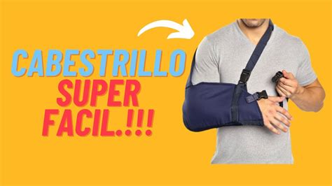 Como Hacer Un Cabestrillo Medico En Minutos Youtube