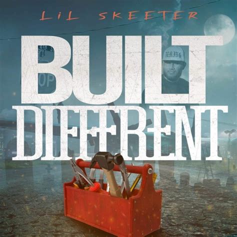 Stream Lil Skeeter | Listen to Built Different playlist online for free ...