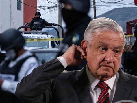 El Baj O Gobierno De Amlo Cerrar Con Incremento En Homicidios Dolosos