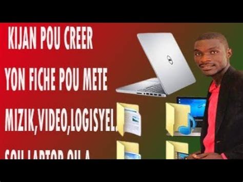 KIJAN POU CREER YON FICHE MIZIK VIDEO SOU LAPTOP OU A YouTube