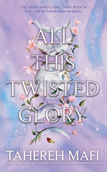 All This Twisted Glory This Woven Kingdom Tahereh Mafi Target