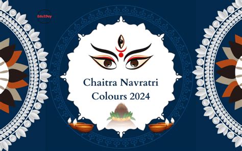 Chaitra Navratri 2024 Colors - Cherri Consolata