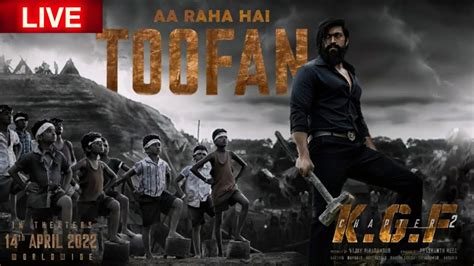 KGF Chapter 2 Toofan Song Live Count Toofan Song Live Count Views