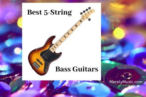 Best 5 String Bass Guitars