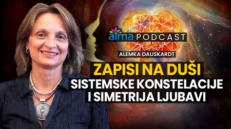 ZAPISI NA DUŠI SISTEMSKE KONSTELACIJE I SKRIVENA SIMETRIJA LJUBAVI