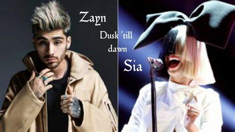 Zayn Ft Sia Dusk Till Dawnlyrics Youtube