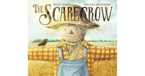 The Scarecrow By Beth Ferry