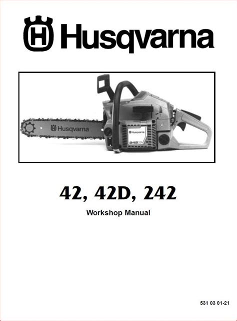 Husqvarna Chainsaw 42 42d 242 Service Repair Workshop Manual Pdf