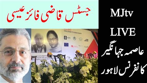 Mjtv Live Justice Qazi Faez Isa Addresses Asma Jahangir Conference