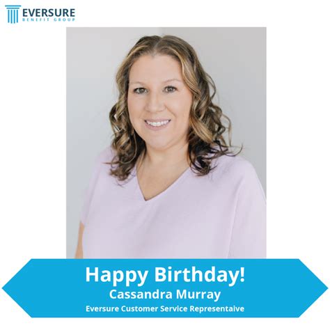 Happy Birthday To Our Customer Service Rep Cassandra Murray Eversure