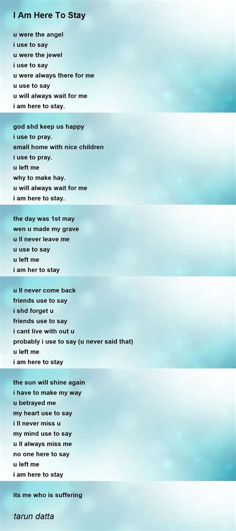 I Am Here To Stay I Am Here To Stay Poem By Tarun Datta