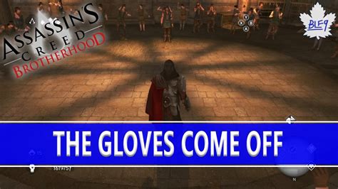 Ac Brotherhood The Gloves Come Off Achievement Trophy Guide Youtube