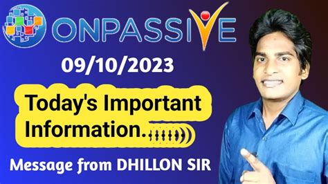 ONPASSIVE Today S Important Information Message From DHILLON SIR