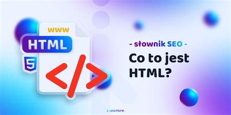 Co to jest HTML Sprawdź tutaj Up More